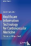  - Healthcare Information Technology for Cardiovascular Medicine
