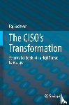 Badhwar, Raj - The CISO’s Transformation