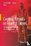  - Coping Rituals in Fearful Times