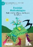 Harcourt, Wendy - Feminist Methodologies: Experiments, Collaborations and Reflections