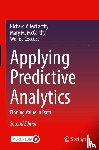 McCarthy, Richard V., McCarthy, Mary M., Ceccucci, Wendy - Applying Predictive Analytics