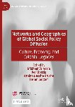  - Networks and Geographies of Global Social Policy Diffusion