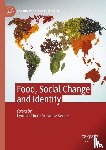 - Food, Social Change and Identity