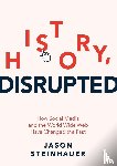 Steinhauer, Jason - History, Disrupted