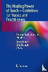  - The Healing Power of Touch – Guidelines for Nurses and Practitioners