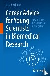 Schmidt, Bela Z. - Career Advice for Young Scientists in Biomedical Research