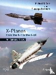 Gorn, Michael H., De Chiara, Giuseppe - X-Planes from the X-1 to the X-60