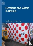 Denver, David, Johns, Robert - Elections and Voters in Britain