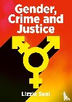 Seal, Lizzie - Gender, Crime and Justice