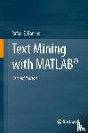 Banchs, Rafael E. - Text Mining with MATLAB®