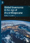 Fraundorfer, Markus - Global Governance in the Age of the Anthropocene