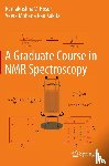 Hosur, Ramakrishna V., Kakita, Veera Mohana Rao - A Graduate Course in NMR Spectroscopy
