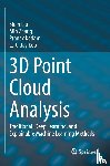 Liu, Shan, Zhang, Min, Kadam, Pranav, Kuo, C.-C. Jay - 3D Point Cloud Analysis