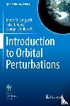 Longuski, James M., Hoots, Felix R., Pollock IV, George E. - Introduction to Orbital Perturbations