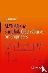 Hossain, Eklas - MATLAB and Simulink Crash Course for Engineers