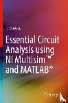 Asadi, Farzin - Essential Circuit Analysis using NI Multisim™ and MATLAB®