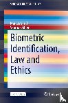 Smith, Marcus, Miller, Seumas - Biometric Identification, Law and Ethics
