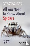 Nentwig, Wolfgang, Ansorg, Jutta, Bolzern, Angelo, Frick, Holger - All You Need to Know About Spiders