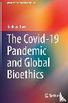 ten Have, Henk - The Covid-19 Pandemic and Global Bioethics