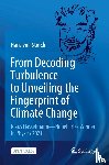 von Storch, Hans - From Decoding Turbulence to Unveiling the Fingerprint of Climate Change