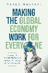Magnani, Marco - Making the Global Economy Work for Everyone
