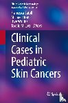  - Clinical Cases in Pediatric Skin Cancers