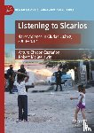 Chacon Castanon, Arturo, Irwin, Robert McKee - Listening to Sicarios