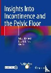  - Insights Into Incontinence and the Pelvic Floor