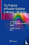 - The Problem of Practice Variation in Newborn Medicine