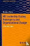 Alaimo, Charles J. - HR Leadership During Bankruptcy and Organizational Change