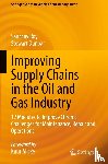 Roy, Sanchay, Dunbar, Stewart - Improving Supply Chains in the Oil and Gas Industry