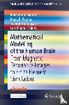 Mardal, Kent-Andre, Rognes, Marie E., Thompson, Travis B., Valnes, Lars Magnus - Mathematical Modeling of the Human Brain