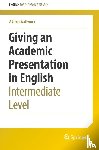 Wallwork, Adrian - Giving an Academic Presentation in English