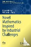 - Novel Mathematics Inspired by Industrial Challenges
