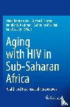  - Aging with HIV in Sub-Saharan Africa