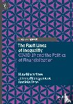 Macartney, Huw, Montgomerie, Johnna, Tepe, Daniela - The Fault Lines of Inequality