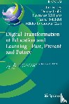  - Digital Transformation of Education and Learning - Past, Present and Future