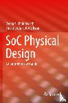 Chakravarthi, Veena S., Koteshwar, Shivananda R. - SoC Physical Design