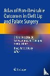  - Atlas of Non-Desirable Outcomes in Cleft Lip and Palate Surgery