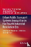 Gumbo, Trynos, Moyo, Thembani, Ndwandwe, Bongumusa, Risimati, Brightnes - Urban Public Transport Systems Innovation in the Fourth Industrial Revolution Era