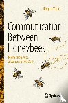 Tautz, Jurgen - Communication Between Honeybees