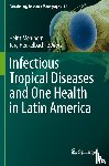  - Infectious Tropical Diseases and One Health in Latin America