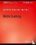 Bellet, Aurelien, Habrard, Amaury, Sebban, Marc - Metric Learning
