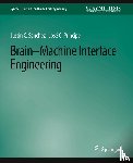 Sanchez, Justin C., Principe, Jose C. - Brain-Machine Interface Engineering
