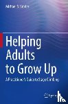 Broder, Michael S. - Helping Adults to Grow Up