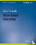 Hua, Gang, Turk, Matthew - Vision-Based Interaction