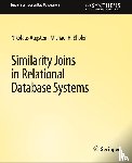 Augsten, Nikolaus, Bohlen, Michael - Similarity Joins in Relational Database Systems