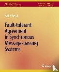 Raynal, Michel - Fault-tolerant Agreement in Synchronous Message-passing Systems