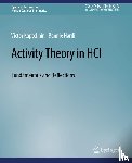 Kaptelinin, Victor, Nardi, Bonnie - Activity Theory in HCI