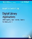 Fox, Edward A., Leidig, Jonathan P. - Digital Libraries Applications